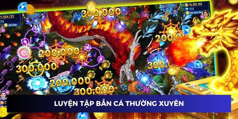 Luyện tập thường xuyên để săn cá online chuẩn xác